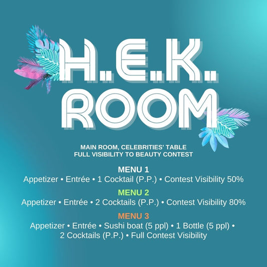 H.E.K. ROOM - TABLES