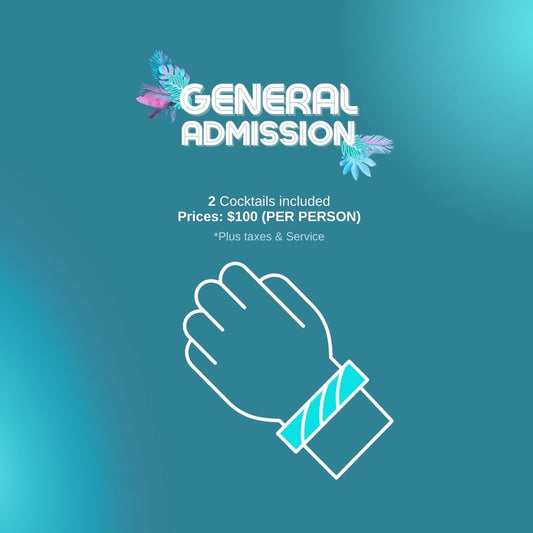 GENERAL ADMISSION - TICKETS